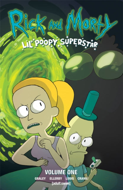 Book cover of: Rick and Morty: Lil' Poopy Superstar. By: Sarah Graley