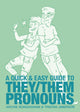 Quick & Easy Guide to They/Them Pronouns