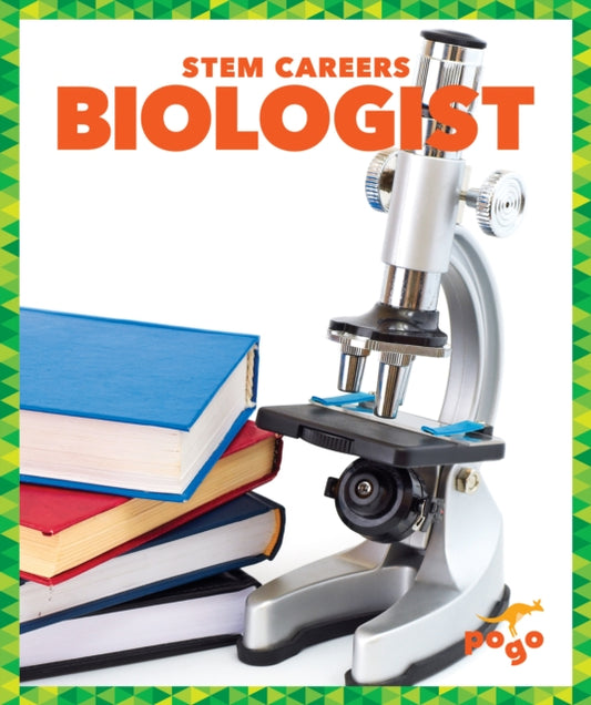 Book cover of: Biologist. By: Jo Angela Oehrli