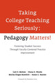 Book cover of: Taking College Teaching Seriously - Pedagogy Matters!. By: Gail O. Mellow
