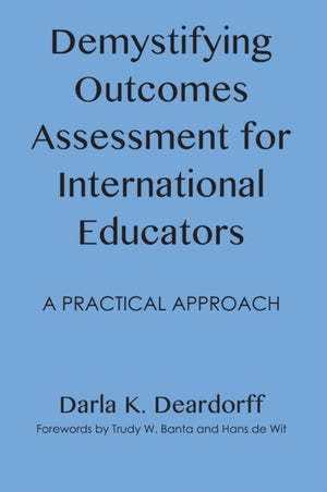 Demystifying Outcomes Assessment for International Educators