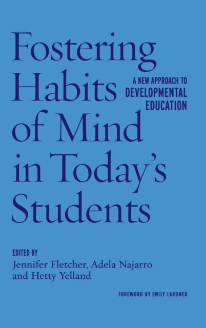 Fostering Habits of Mind in Today's Students