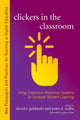 Book cover of: Clickers in the Classroom. By: Goldstein, David S.