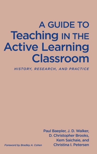 A Guide to Teaching in the Active Learning Classroom