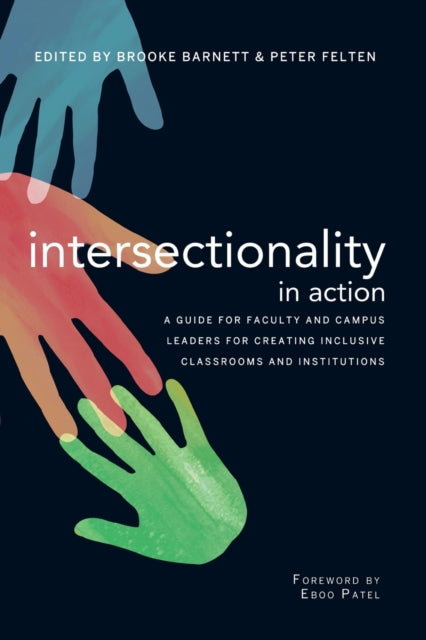 Book cover of: Intersectionality in Action. By: Peter Felten