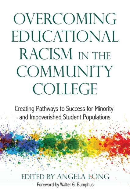 Book cover of: Overcoming Educational Racism in the Community College. By: Angela Long