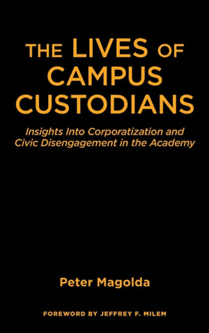 Lives of Campus Custodians