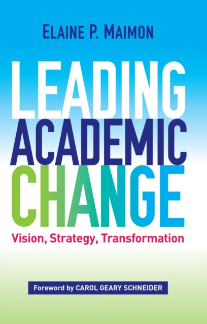 Book cover of: Leading Academic Change. By: Elaine P. Maimon