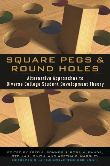 Book cover of: Square Pegs and Round Holes. By: Fred A. Bonner II