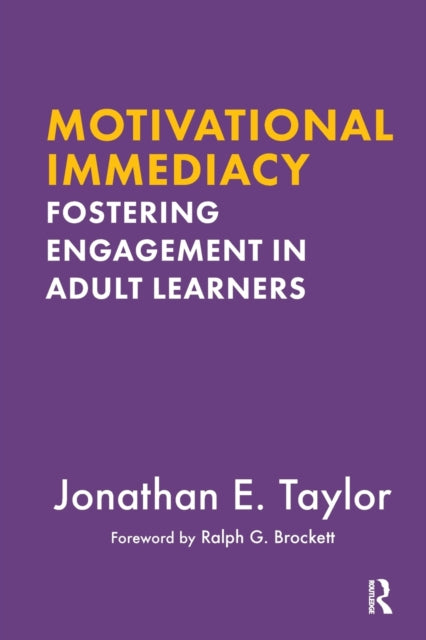 Book cover of: Motivational Immediacy. By: Jonathan E. Taylor
