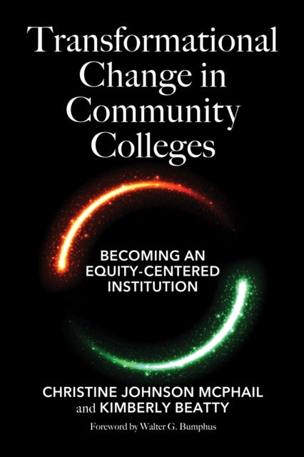 Book cover of: Transformational Change in Community Colleges. By: Christine Johnson McPhail