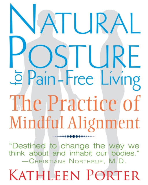 Book cover of: Natural Posture for Pain-Free Living. By: Kathleen Porter