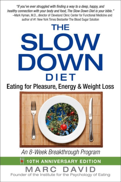 Book cover of: Slow Down Diet. By: Marc David