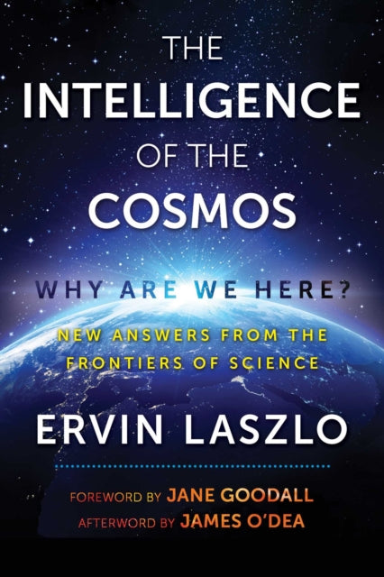 Book cover of: Intelligence of the Cosmos. By: Ervin Laszlo