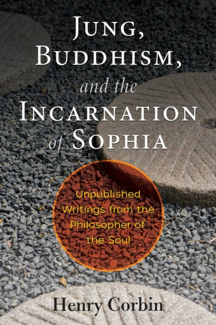 Book cover of: Jung, Buddhism, and the Incarnation of Sophia. By: Henry Corbin
