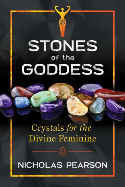 Book cover of: Stones of the Goddess. By: Nicholas Pearson
