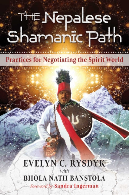 Book cover of: Nepalese Shamanic Path. By: Evelyn C. Rysdyk