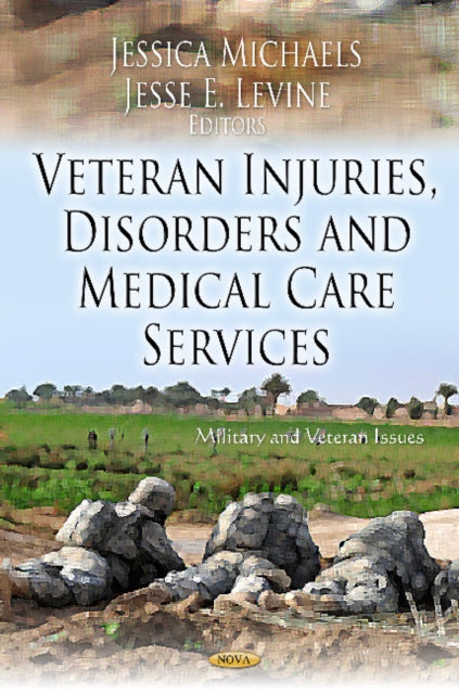 Book cover of: Veteran Injuries, Disorders & Medical Care Service