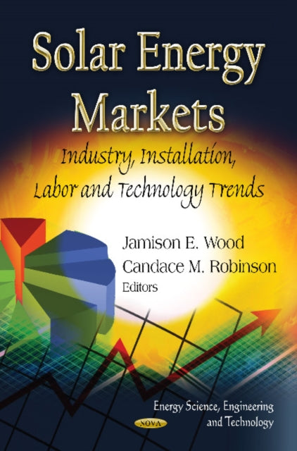 Book cover of: Solar Energy Markets. By: Jamison E. Wood