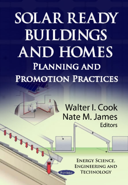 Book cover of: Solar Ready Buildings & Homes. By: Walter I. Cook