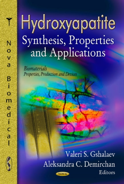 Book cover of: Hydroxyapatite. By: Valeri S. Gshalaev