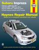 Book cover of: Subaru Impreza (02-11), Impreza WRX (02-14) & Impreza WRX STI (04-14) inc. Impreza Outback & GT Models USA. By: Editors of Haynes Manuals