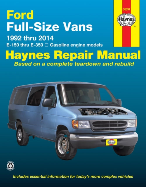 Ford full-size E-150-E-350 petrol vans (1992-2014) Haynes Repair Manual (USA), 1992 to 2014 9781620921715 Haynes Manuals Inc. Editors