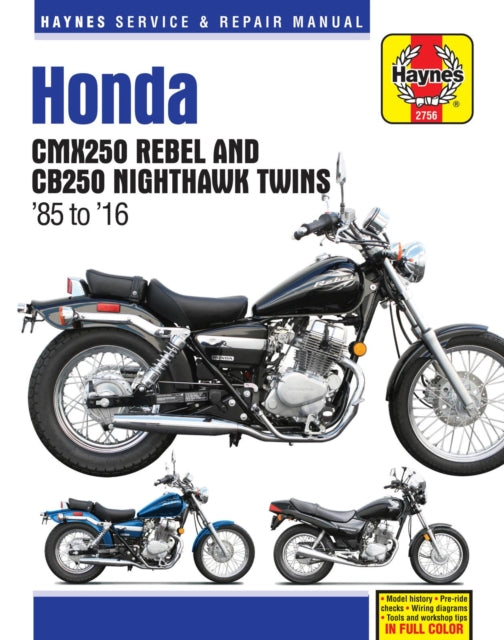 Book cover of: Honda CMX250 Rebel & CB250 Nighthawk Twins (85-16). By: Haynes Publishing