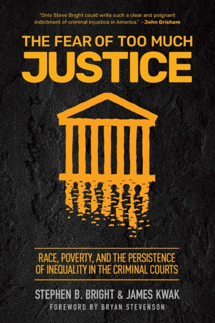 Book cover of: Fear of Too Much Justice. By: Stephen Bright