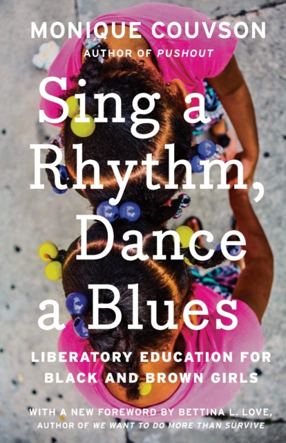 Book cover of: Sing A Rhythm, Dance A Blues. By: Monique W. Morris