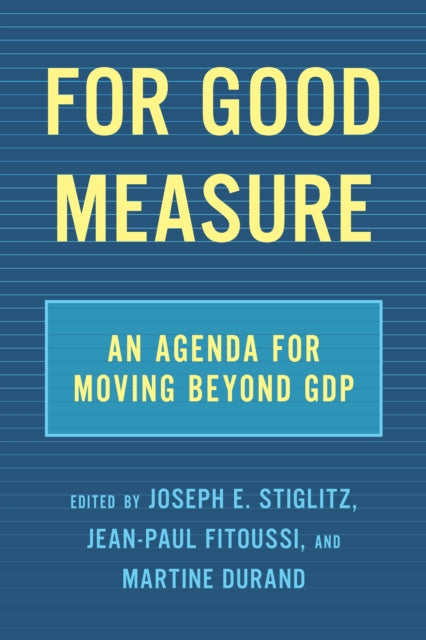 Book cover of: For Good Measure. By: Joseph E. Stiglitz