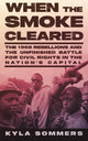 Book cover of: When the Smoke Cleared. By: Kyla Sommers