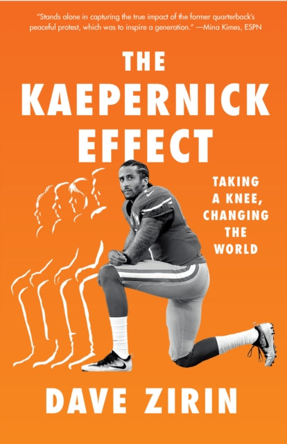 Book cover of: Kaepernick Effect. By: Dave Zirin