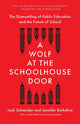 Book cover of: Wolf at the Schoolhouse Door. By: Jack Schneider