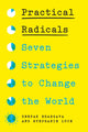Book cover of: Practical Radicals. By: Deepak Bhargava