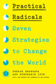 Book cover of: Practical Radicals. By: Deepak Bhargava