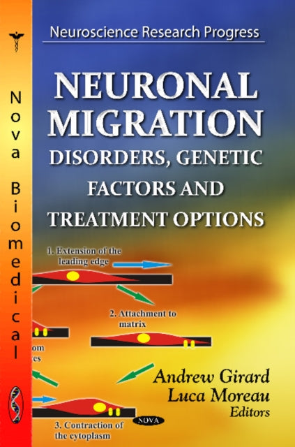 Book cover of: Neuronal Migration. By: Andrew Girard