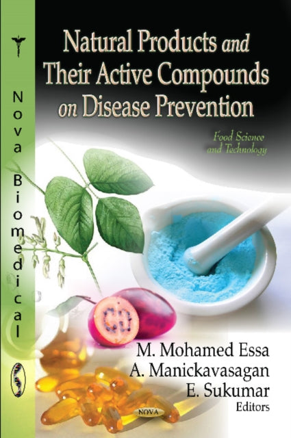 Book cover of: Natural Products & Their Active Compounds on Disease Prevention. By: M. Mohamed Essa