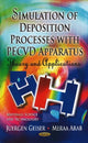 Book cover of: Simulation of Deposition Processes with PECVD Apparatus. By: Juergen Geiser
