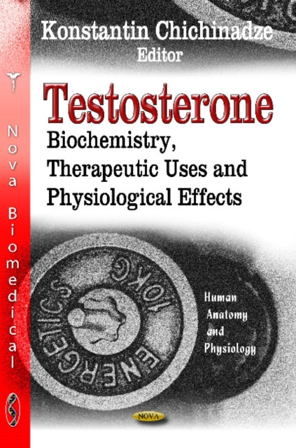Book cover of: Testosterone. By: Chichinadze, Konstantin M.D.