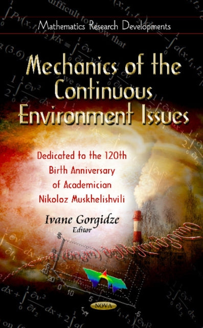 Book cover of: Mechanics of the Continuous Environment Issues. By: Ivane Gorgidze