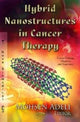 Book cover of: Hybrid Nanostructures in Cancer Therapy. By: Mohsen Adeli