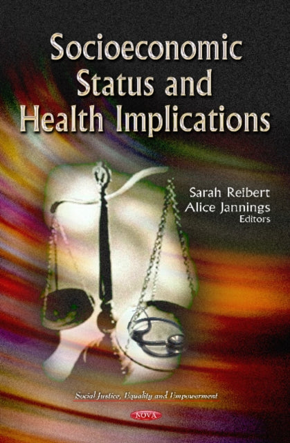 Book cover of: Socioeconomic Status & Health Implications. By: Sarah Reibert