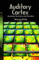 Book cover of: Auditory Cortex. By: Mounya Elhilali