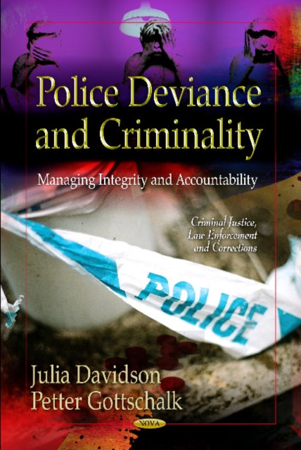Book cover of: Police Deviance & Criminality. By: Julia Davidson