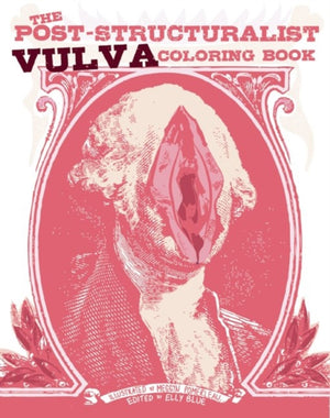 The Post-Structuralist Vulva Coloring Book