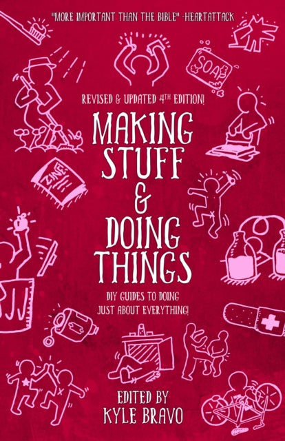 Book cover of: Making Stuff & Doing Things (4th Edition). By: Kyle Bravo