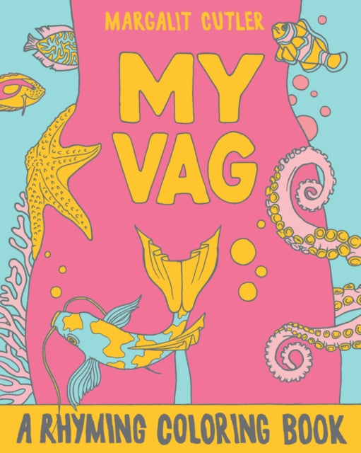 Book cover of: My Vag. By: Margalit Cutler