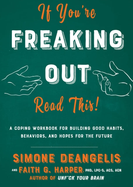 Book cover of: If You're Freaking Out, Read This. By: Simone DeAngelis