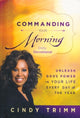 Book cover of: Commanding Your Morning Daily Devotional. By: Cindy Trimm